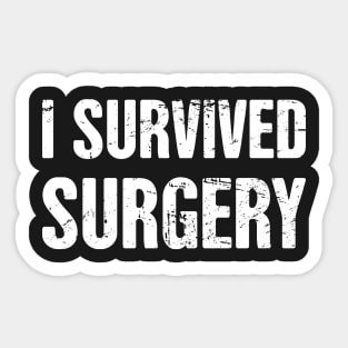 I Survived Surgery Sticker